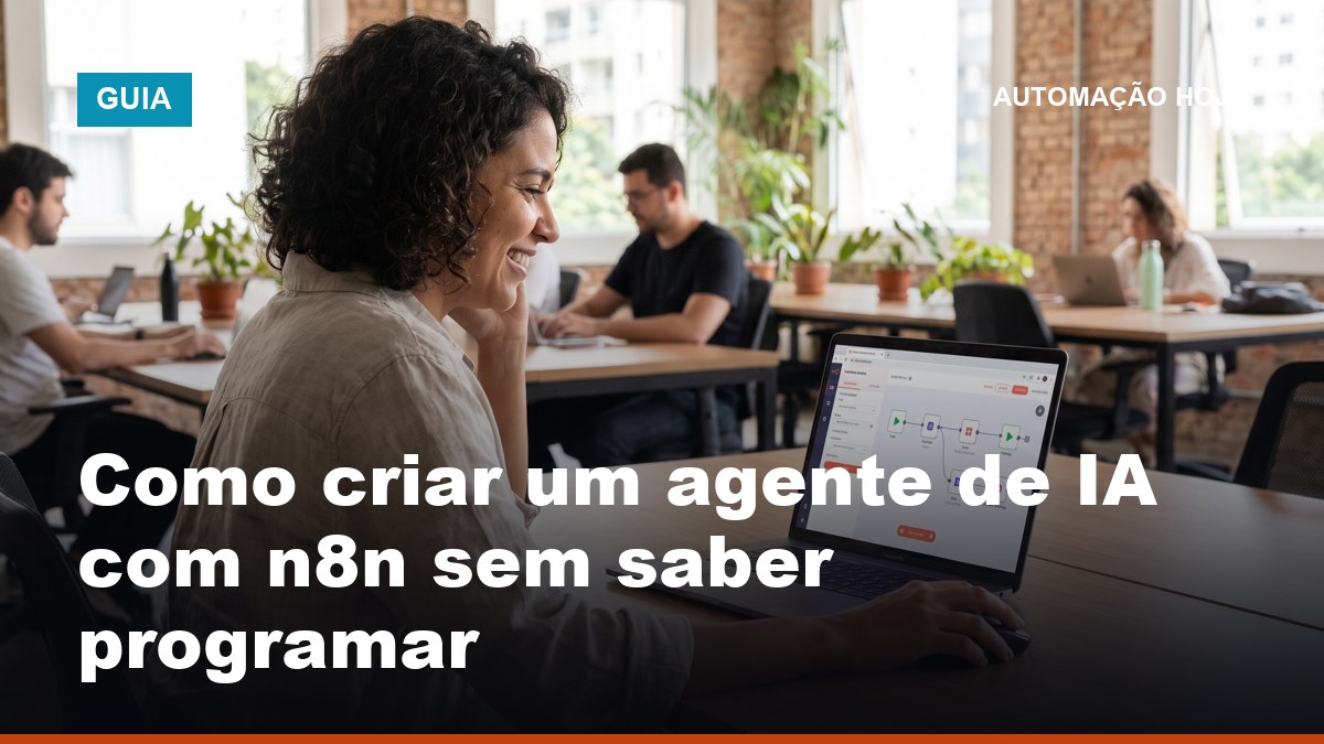 Freelancer brasileiro criando agente de IA no n8n sem programar em coworking, conectando nós no editor visual