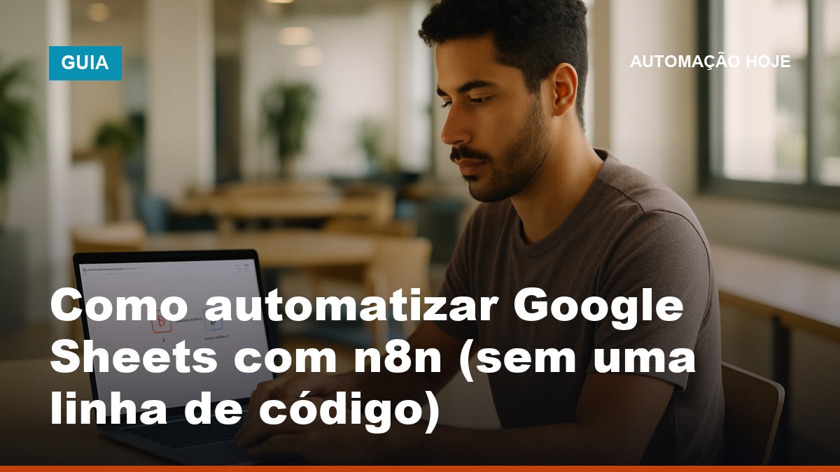 Analista de marketing brasileiro configurando automação n8n integrada ao Google Sheets em espaço de coworking
