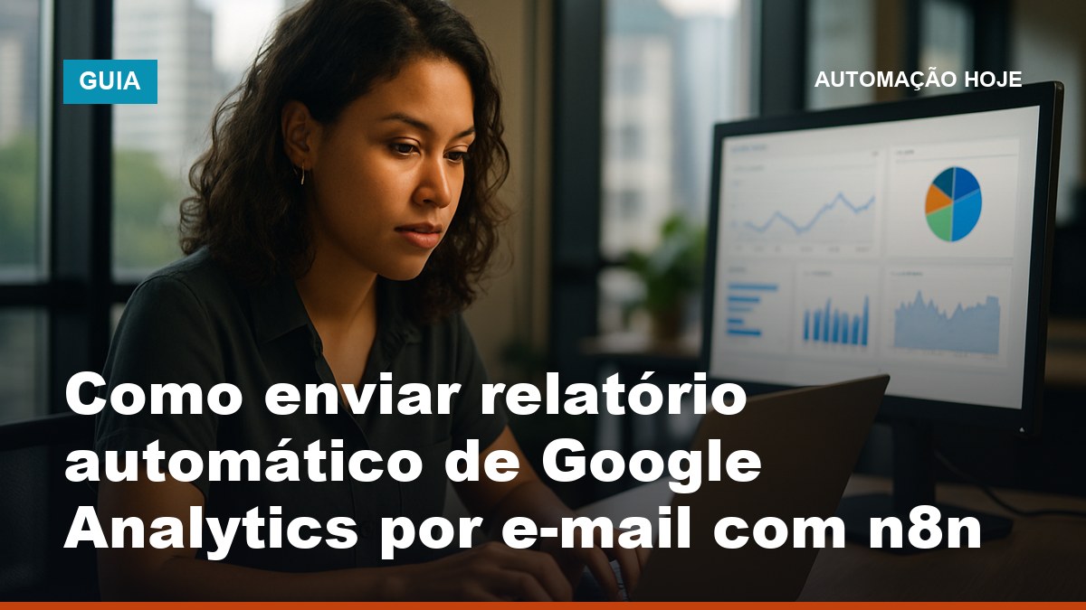 Analista brasileira conferindo relatório automático de Google Analytics enviado por e-mail com n8n em escritório de agência